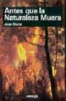 antes que la naturaleza muera (2ª ed.)-9788428208246