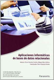 (uf0322) aplicaciones informaticas de bases de datos relacionales. microsoft access 2007-9788428332446
