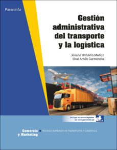 gestion administrativa del transporte y la logistica-9788428343046