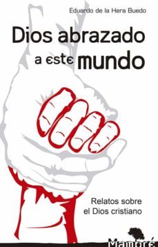 dios abraza a este mundo-9788428547246