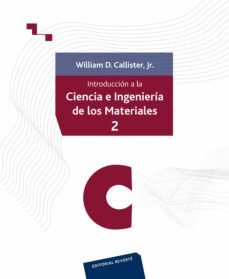 introduccion a la ciencia e ingenieria de los materiales (vol.ii)-9788429172546