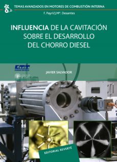 influencia de la cavitacion sobre el desarrollo del chorro diesel (ebook)-francisco javier salvador rubio-9788429190946