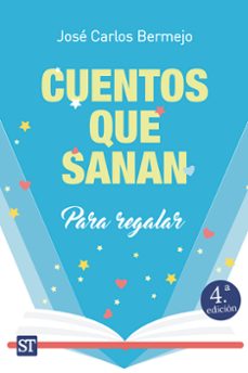 cuentos que sanan: para regalar-jose carlos bermejo-9788429326246