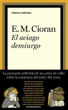 el aciago demiurgo-emile michel cioran-9788430627646