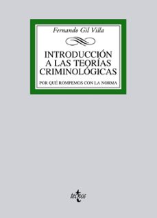 introduccion a las teorias criminologicas-fernando gil villa-9788430957446