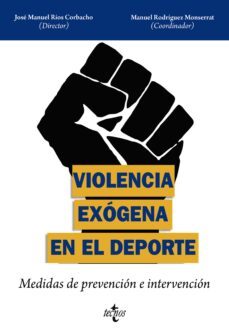 violencia exogena en el deporte (ebook)-jose manuel rios corbacho-manuel rodriguez monserrat-9788430987146