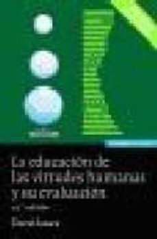 la educacion de las virtudes humanas y su evaluacion (13ª ed.)-david isaacs-9788431317546