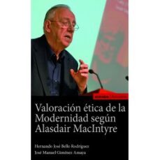 valoracion etica de la modernidad segun alasdair macintyre-9788431332846