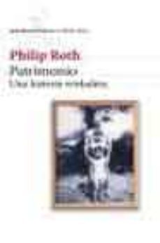 patrimonio: una historia verdadera (national book critics circle award)-philip roth-9788432227646