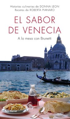 el sabor de venecia-donna leon-roberta pianaro-9788432232046