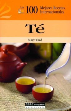 las 100 mejores recetas internacionales de te-mary ward-9788432915246