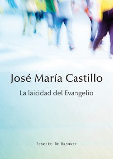 la laicidad del evangelio-jose maria castillo-9788433027146