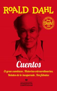 cuentos: el gran cambiazo, historias extraordinarias, relatos de lo inesperado, dos fabulas-roald dahl-9788433959546