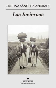 las inviernas-cristina sanchez andrade-9788433997746