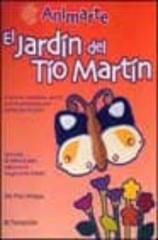 el jardin del tio martin (animarte)-9788434225046