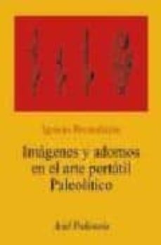 imagenes y adornos en el arte portatil paleolitico-ignacio barandiaran maestu-9788434452046