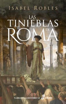las tinieblas de roma (ebook)-isabel robles alonso-9788435049146