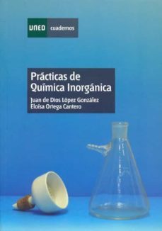 practicas de quimica inorganica (uned)-juan de dios lopez gonzalez-eloisa ortega cantero-9788436237146