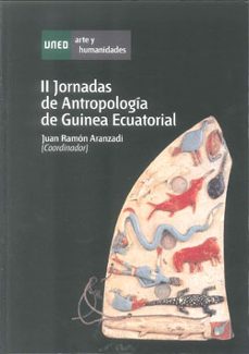ii jornadas de antropologia de guinea ecuatorial-juan ramon (coord.) aranzadi-9788436261646