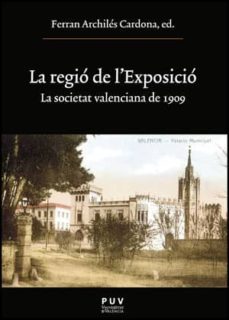 la regio de l exposicio-ferran archiles-9788437080246