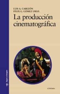 la produccion cinematografica-9788437617046