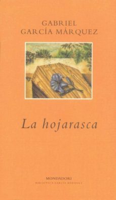 la hojarasca-gabriel garcia marquez-9788439704546