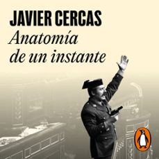 anatomia de un instante (audiolibro)-javier cercas-9788439732846