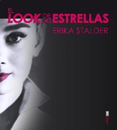 el look de las estrellas-erika stalder-9788441435346