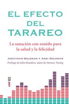 el efecto del tarareo: la sanacion con sonido para la salud y la felicidad-9788441438446