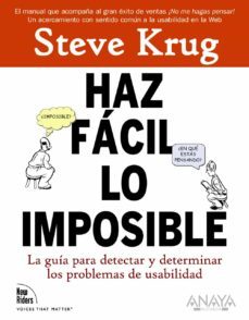 haz facil lo imposible: la guia para detectar y determinar los pr oblemas de usabilidad-9788441527546