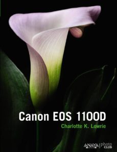 canon eos 1100d-charlotte k. lowrie-9788441534346