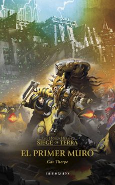 the horus heresy: siege of terra nº 03 el primer muro (ebook)-gav thorpe-9788445017746