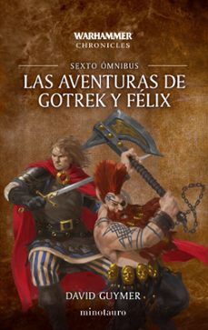 las aventuras de gotrek y felix omnibus nº 06/06 (ebook)-david guymer-9788445020746