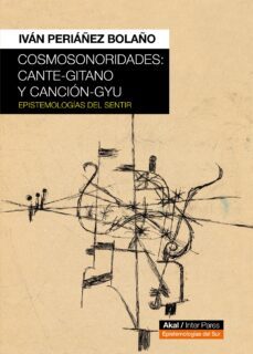cosmosonoridades: cante-gitano y cancion-gyu-ivan periañez bolaño-9788446053446