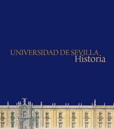 universidad de sevilla. historia-9788447215546