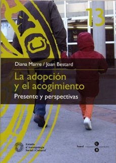 la adopcion y el acogimiento-9788447528646