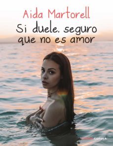 si duele, seguro que no es amor (ebook)-aida martorell-9788448028046