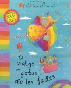 el viatge en globus de les fades (dolça picarol)-9788448827946