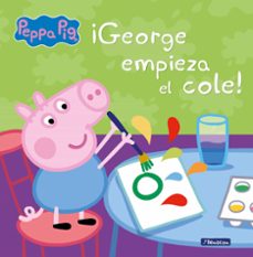peppa pig: ¡george empieza el cole!-9788448837846