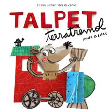 talpet terratremol: el meu primer llibre de cartro-anna llenas-9788448850746