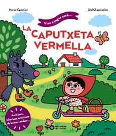 vine a jugar amb la caputxeta vermella-herve eparvier-9788448959746