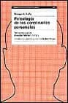 psicologia de los constructos personales: textos escogidos-george a. kelly-9788449311246