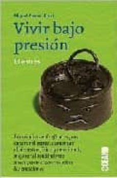 vivir bajo presion: el estres-miguel casas hilari-9788449415746