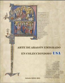 arte de aragon emigrado en coleccionismo usa-antonio naval mas-9788460830146