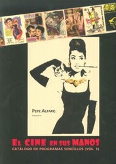 el cine en sus manos-pepe alfaro-9788461703746
