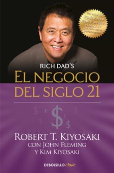 el negocio del siglo xxi-robert t. kiyosaki-9788466355346