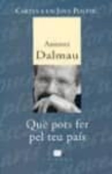 carta a un jove politic: que pots fer pel teu pais-antoni dalmau-9788466400046