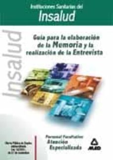 guia para la elaboracion de la memoria y la realizacion de la ent revista: atencion especializada-jesus carlos garcia palomeque-9788466509046