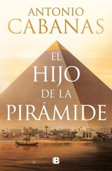 el hijo de la piramide (ebook)-antonio cabanas-9788466673846