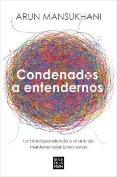 condenados a entendernos (ebook)-arun mansukhani-9788466675246